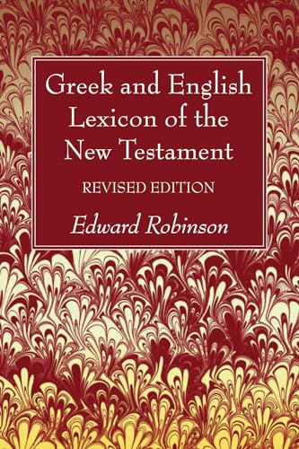 Beispielbild fr Greek and English Lexicon of the New Testament, Revised Edition zum Verkauf von Windows Booksellers