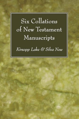 Beispielbild fr Six Collations of New Testament Manuscripts zum Verkauf von Windows Booksellers