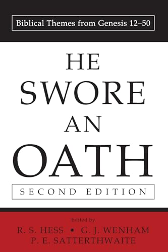 Beispielbild fr He Swore an Oath, Second Edition: Biblical Themes from Genesis 12-50 zum Verkauf von Windows Booksellers