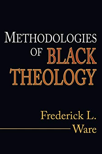 Beispielbild fr Methodologies of Black Theology zum Verkauf von Windows Booksellers