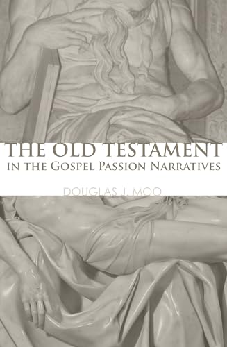 9781556357572: The Old Testament in the Gospel Passion Narratives