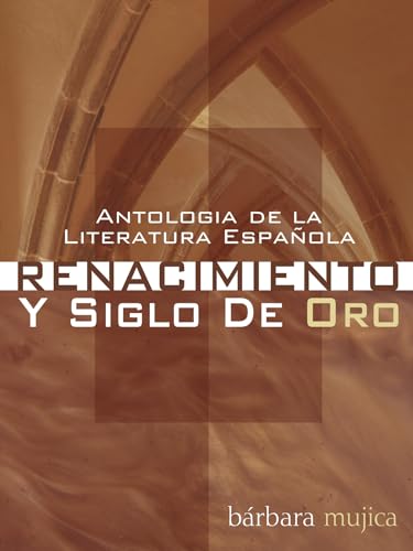 Stock image for Antologia de la Literatura Espanola: Renacimiento y Siglo de Oro for sale by Better World Books