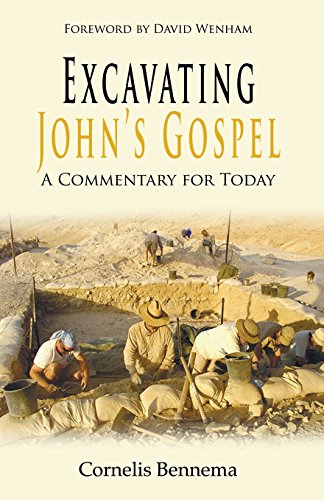 Beispielbild fr Excavating John's Gospel: A Commentary For Today zum Verkauf von Windows Booksellers