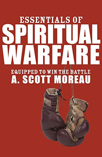 Beispielbild fr Essentials of Spiritual Warfare: Equipped to Win the Battle zum Verkauf von WeBuyBooks