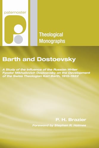 Barth and Dostoevsky: A Study of the Influence of the Russian Writer Fyodor Mikhailovich Dostoevs...