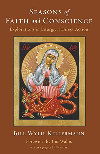Beispielbild fr Seasons of Faith and Conscience: Explorations in Liturgical Direct Action zum Verkauf von Windows Booksellers