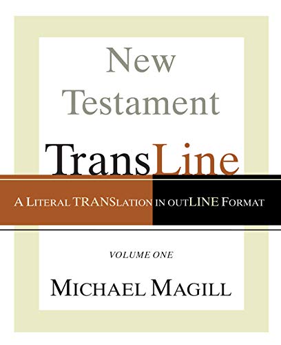 9781556359354: New Testament Transline: A Literal Translation in Outline Format