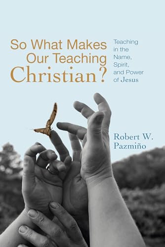 Imagen de archivo de So What Makes Our Teaching Christian? a la venta por ThriftBooks-Atlanta