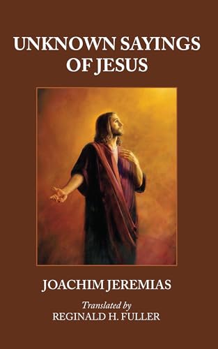 Stock image for Unknown Sayings of Jesus for sale by Chiron Media