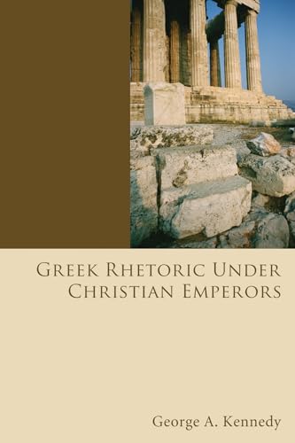 Beispielbild fr Greek Rhetoric Under Christian Emperors zum Verkauf von ThriftBooks-Dallas