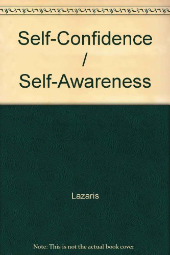 Imagen de archivo de Lazaris Material - Self-Confidence Self-Awareness, The a la venta por Lifeways Books and Gifts