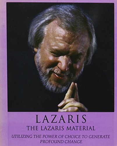 Imagen de archivo de Lazaris Material - Utilizing Choice To Generate Profound Change, The a la venta por Lifeways Books and Gifts
