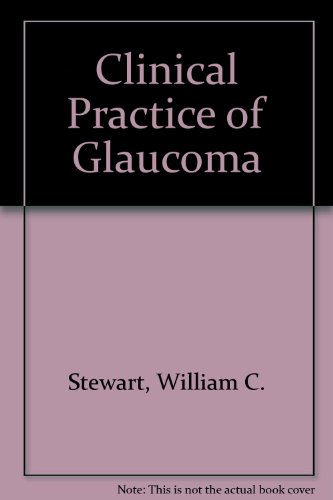 Imagen de archivo de The Clinical Practice of Glaucoma a la venta por Books Puddle