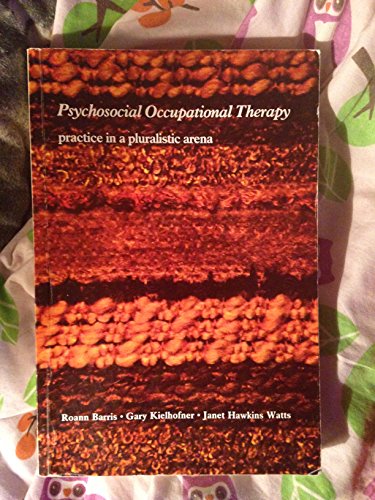 9781556420726: Occupational Therapy in Psychosocial Practice