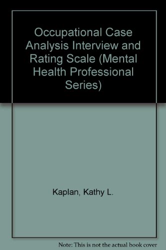 Imagen de archivo de Occupational Case Analysis Interview and Rating Scale (Mental Health Professional Series) a la venta por dsmbooks