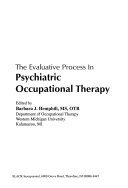 Imagen de archivo de The Evaluative Process in Psychiatric Occupational Therapy a la venta por Ergodebooks