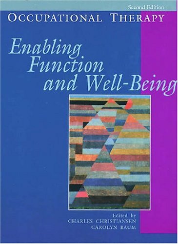 9781556422485: Occupational Therapy: Enabling Function and Well-Being