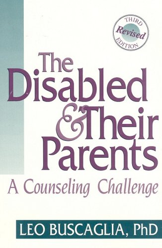 Stock image for THE DISABLED & THEIR PARENTS: A for sale by BennettBooksLtd