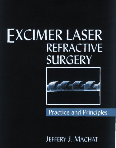 Stock image for Excimer Laser Refractive Surgery: Practice and Principles for sale by BOOKWEST
