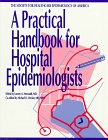 Imagen de archivo de A Practical Handbook for Hospital Epidemiologists a la venta por HPB-Red