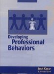 Imagen de archivo de Developing Professional Behaviors a la venta por Better World Books