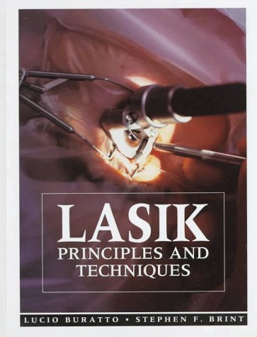 Imagen de archivo de LASIK: Principles and Techniques a la venta por Book House in Dinkytown, IOBA