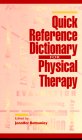 Stock image for Quick Reference Dictionary for Physical Therapy for sale by Better World Books