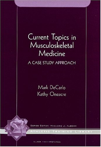 Beispielbild fr Current Topics in Musculoskeletal Medicine: A Case Study Approach (The Athletic Training Library) zum Verkauf von HPB-Red