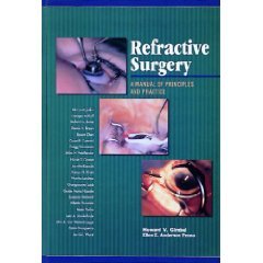 Stock image for Refractive Surgery: A Manual of Principles and Practice for sale by Goodwill of Colorado