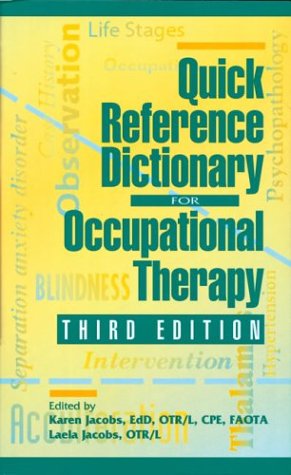 Beispielbild fr Quick Reference Dictionary for Occupational Therapy zum Verkauf von WorldofBooks