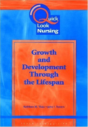 Stock image for Quick Look Nursing: Growth and Development Through the Lifespan for sale by ThriftBooks-Dallas