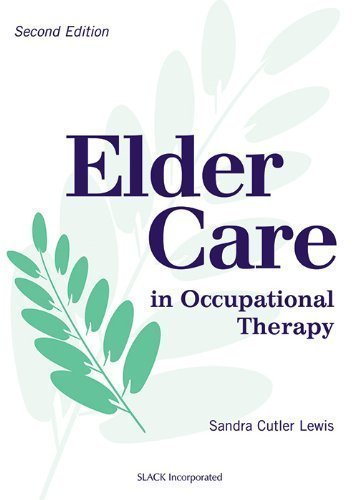 Beispielbild fr Elder Care in Occupational Therapy zum Verkauf von Anybook.com