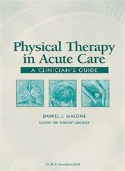 Beispielbild fr Physical Therapy in Acute Care A Clinician's Guide zum Verkauf von BooksRun