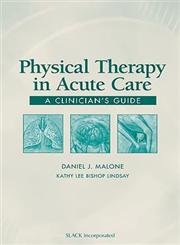 Stock image for Physical Therapy in Acute Care A Clinician's Guide for sale by BooksRun
