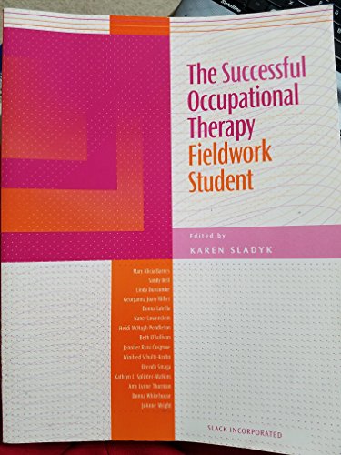 Imagen de archivo de The Successful Occupational Therapy Fieldwork Student a la venta por Ergodebooks