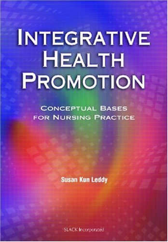 Beispielbild fr Integrative Health Promotion : Conceptual Bases for Nursing Practice zum Verkauf von Better World Books