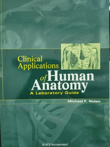 Imagen de archivo de Clinical Applications of Human Anatomy: A Laboratory Guide a la venta por Ergodebooks