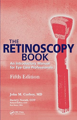 Imagen de archivo de The Retinoscopy Book: An Introductory Manual for Eye Care Professionals a la venta por HPB-Red