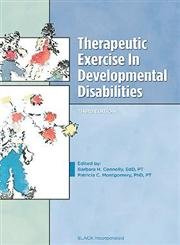 Therapeutic Exercise In Developmental Disabilities (Third Edition)