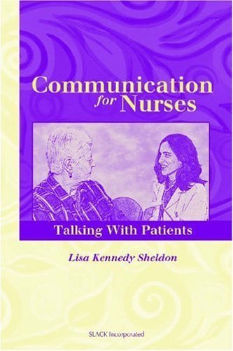 9781556426315: Communication for Nurses: Talking With Patients