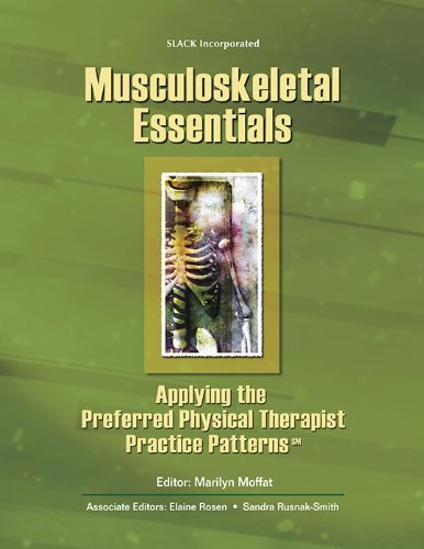 Stock image for Musculoskeletal Essentials: Applying the Preferred Physical Therapist Practice Patterns(SM) (Essentials in Physical Therapy) for sale by Books of the Smoky Mountains