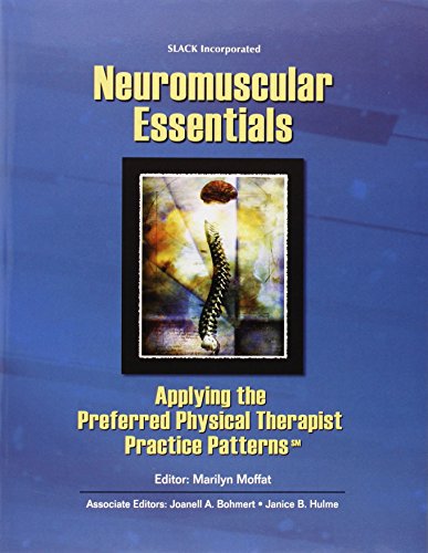 9781556426698: Neuromuscular Essentials: Applying the Preferred Physical Therapist Practice Patterns (Essentials in Physical Therapy)