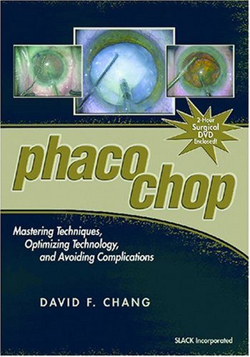 Stock image for Phaco Chop: Mastering Techniques, Optimizing Technology, and Avoiding Complications [With DVD] for sale by ThriftBooks-Atlanta