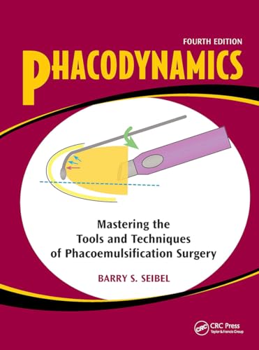 Stock image for Phacodynamics: Mastering the Tools and Techniques of Phacoemulsification Surgery for sale by Krak Dogz Distributions LLC