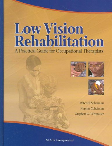 Imagen de archivo de Low Vision Rehabilitation: A Practical Guide for Occupational Therapists a la venta por Phatpocket Limited