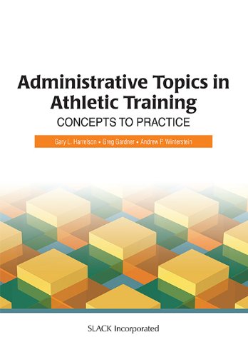 Stock image for Administrative Topics in Athletic Training: Concepts to Practice for sale by ZBK Books