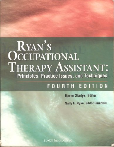 Stock image for Ryan's Occupational Therapy Assistant: Principles, Practice Issues, And Techniques for sale by Jenson Books Inc