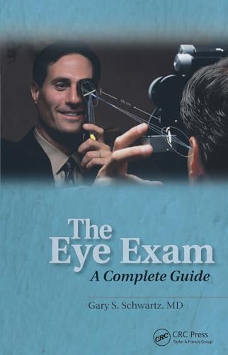 Beispielbild fr The Eye Exam : A Complete Guide zum Verkauf von Better World Books