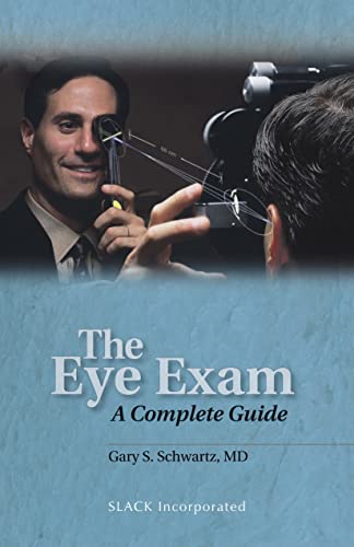 Imagen de archivo de The Eye Exam: A Complete Guide a la venta por ThriftBooks-Dallas