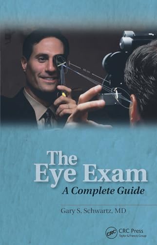 Stock image for The Eye Exam: A Complete Guide for sale by ThriftBooks-Dallas